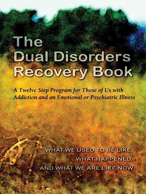 Title details for The Dual Disorders Recovery Book by Anonymous - Available